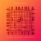 MEG OKURA NPO Trio (Meg Okura, Sam Newsome, Jean-Michel Pilc} : Live At The Stone album cover